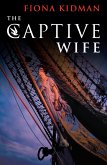 The Captive Wife (eBook, ePUB)