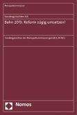 Bahn 2013: Reform zügig umsetzen!