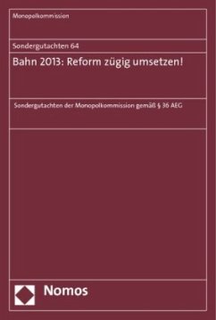 Bahn 2013: Reform zügig umsetzen! - Monopolkommission Bahn 2013: Reform zügig umsetzen! - Monopolkommission
