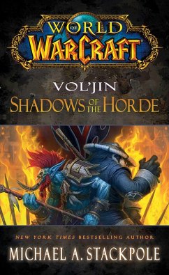 World of Warcraft: Vol'jin: Shadows of the Horde (eBook, ePUB) - Stackpole, Michael A.