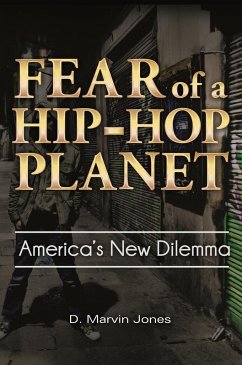 Fear of a Hip-Hop Planet (eBook, PDF) - Jones, D. Marvin