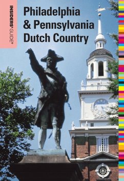 Insiders' Guide(R) to Philadelphia & Pennsylvania Dutch Country (eBook, ePUB) - Odesser-Torpey, Marilyn