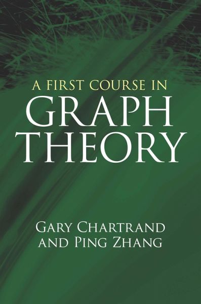 First Course in Graph Theory (eBook, ePUB) First Course in Graph Theory (eBook, ePUB)