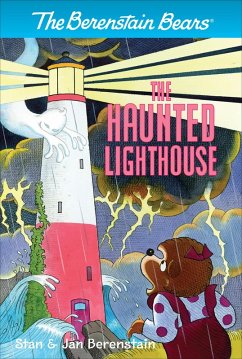 The Berenstain Bears: The Haunted Lighthouse (eBook, ePUB) - Berenstain, Stan; Berenstain, Jan