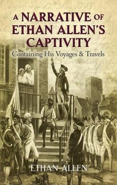 Cover A Narrative of Ethan Allen's Captivity (eBook, ePUB)