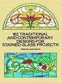162 Traditional and Contemporary Designs for Stained Glass Projects (eBook, ePUB)