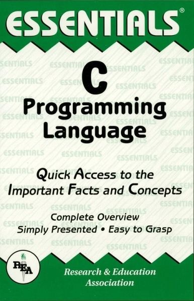C Programming Language Essentials (eBook, ePUB) C Programming Language Essentials (eBook, ePUB)