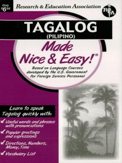 Tagalog (Pilipino) Made Nice & Easy (eBook, ePUB) - Rea, The Editors of