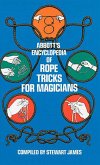 Abbott's Encyclopedia of Rope Tricks for Magicians (eBook, ePUB)
