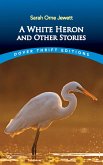 A White Heron and Other Stories (eBook, ePUB)