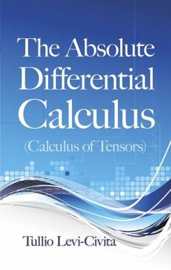 The Absolute Differential Calculus (Calculus of Tensors) (eBook, ePUB) - Levi-Civita, Tullio