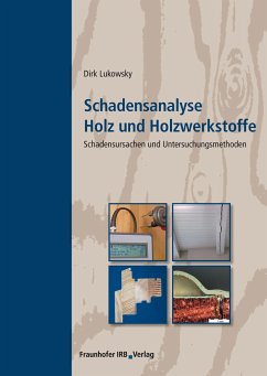 Schadensanalyse Holz und Holzwerkstoffe. (eBook, PDF) - Lukowsky, Dirk