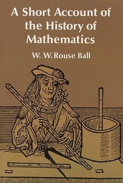 A Short Account of the History of Mathematics (eBook, ePUB) - Ball, W. W. Rouse