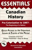 Canadian History: Pre-Colonization to 1867 Essentials (eBook, ePUB) Canadian History: Pre-Colonization to 1867 Essentials (eBook, ePUB)