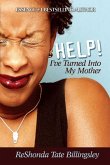 Help! I've Turned Into My Mother (eBook, ePUB)
