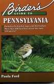 Birder's Guide to Pennsylvania (eBook, ePUB) Birder's Guide to Pennsylvania (eBook, ePUB)