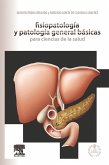 Fisiopatología y patología general básicas para ciencias de la salud (eBook, ePUB)