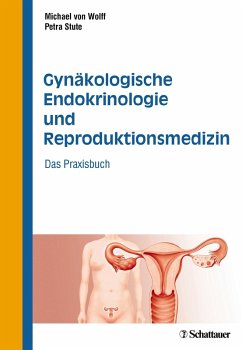 Gynäkologische Endokrinologie und Reproduktionsmedizin (eBook, PDF) - Wolff, Michael von; Stute, Petra