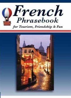 Cover French Phrasebook for Tourism, Friendship & Fun (eBook, ePUB)