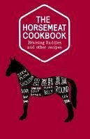 Cover The Horsemeat Cookbook (eBook, ePUB)