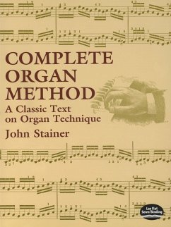 Complete Organ Method (eBook, ePUB) - Stainer, John