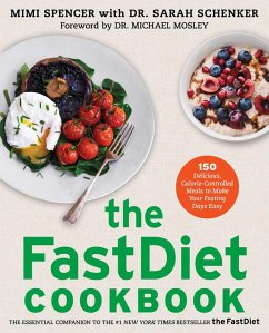 The FastDiet Cookbook (eBook, ePUB) - Spencer, Mimi; Schenker, Sarah