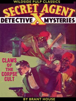 Secret Agent X: Claws of the Corpse Cult (eBook, ePUB)