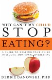 Why Can't My Child Stop Eating? (eBook, ePUB)