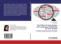 The Effect of Task Design and Language Proficiency on Oral Output - Haghjou, Sedigheh;Ajideh, Parviz