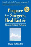 Prepare for Surgery, Heal Faster (eBook, ePUB)
