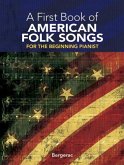 A First Book of American Folk Songs (eBook, ePUB)