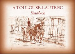 A Toulouse-Lautrec Sketchbook (eBook, ePUB) - Toulouse-Lautrec, Henri De
