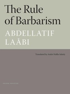 The Rule of Barbarism (eBook, ePUB) - Laabi, Abdellatif