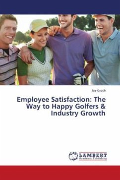 Employee Satisfaction: The Way to Happy Golfers & Industry Growth