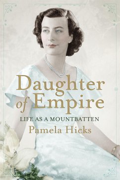 Daughter of Empire - Hicks, Lady Pamela