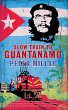 Slow Train to Guantanamo (eBook, ePUB) - Bild 1
