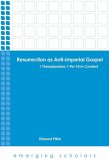 Resurrection as Anti-Imperial Gospel (eBook, ePUB)