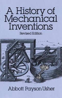 A History of Mechanical Inventions (eBook, ePUB) - Usher, Abbott Payson