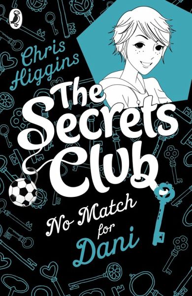 The Secrets Club: No Match for Dani (eBook, ePUB) The Secrets Club: No Match for Dani (eBook, ePUB)