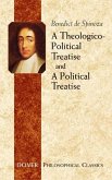 A Theologico-Political Treatise and A Political Treatise (eBook, ePUB) A Theologico-Political Treatise and A Political Treatise (eBook, ePUB)