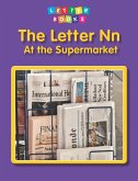 Letter Nn: At the Supermarket (eBook, PDF) Letter Nn: At the Supermarket (eBook, PDF)