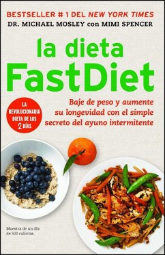La dieta FastDiet (eBook, ePUB) - Mosley, Michael; Spencer, Mimi