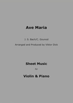 Ave Maria - J.S. Bach / C. Gounod (eBook, ePUB) - Dick, Viktor