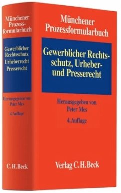 Gewerblicher Rechtsschutz, Urheber- und Presserecht, m. CD-ROM / Münchener Prozessformularbuch Bd.5