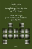 Morphology and Syntax of Old Hindī: Edition and Analysis of One Hundred Kabīr Vānī Poems from Rājasthān