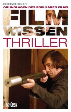 Filmwissen: Thriller (eBook, ePUB) - Seeßlen, Georg