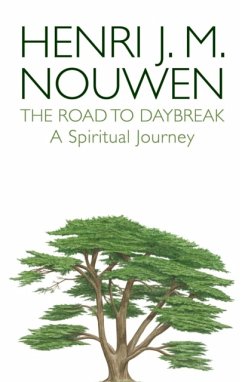 The Road to Daybreak - Nouwen, Henri J. M.