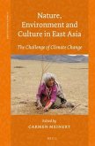 Nature, Environment and Culture in East Asia: The Challenge of Climate Change