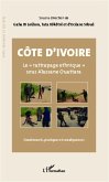 Côte d'Ivoire Le &quote;rattrapage ethnique&quote; sous Alassane Ouattara