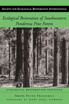 Ecological Restoration of Southwestern Ponderosa Pine Forests (eBook, ePUB) - Friederici, Peter